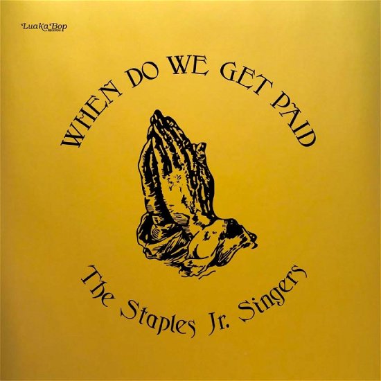 Cover for Staples Jr. Singers · When Do We Get Paid (LP) (2023)