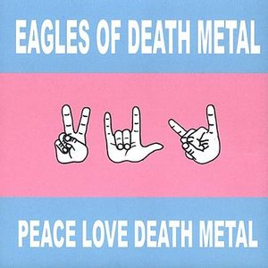 Cover for Eagles of Death Metal · Peace Love Deathe Metal (LP) (2009)