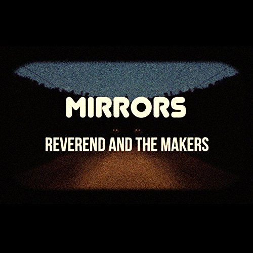 Cover for Reverend &amp; the Makers · Mirrors (LP) (2015)