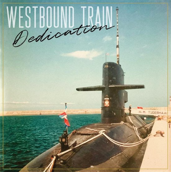 Cover for Westbound Train · Dedication (LP) (2023)
