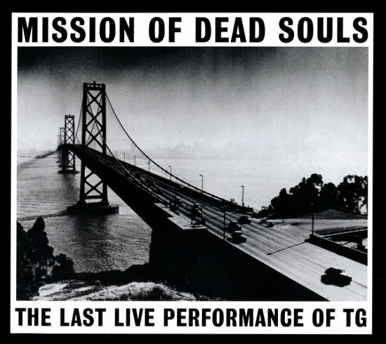 Mission of Dead Souls - Throbbing Gristle - Musik - MUTE - 0724596971918 - 21. september 2018
