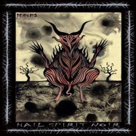 Cover for Hail Spirit Noir · Pneuma (LP) (2014)