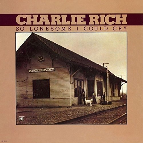 Cover for Charlie Rich · So Lonesome I Could Cry (LP) (2015)