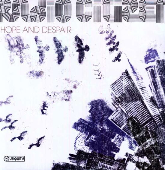 Cover for Radio Citizen · Hope &amp; Despair (LP) (2010)