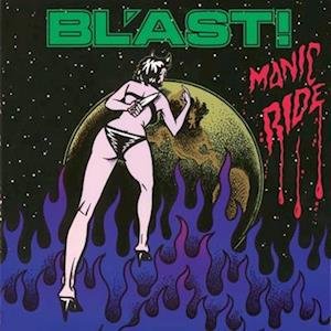 Cover for Bl'ast · Take The Manic Ride (LP) (2023)