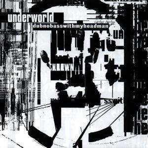 Cover for Underworld · Dubnobasswithmyheadman (LP) (2003)