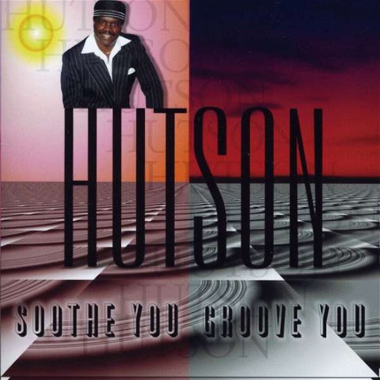 Cover for Lee Hutson · Soothe You - Groove You (CD) (2009)