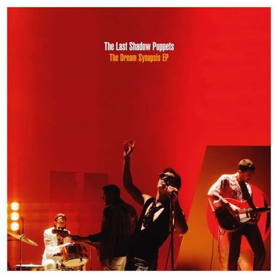 Dream Synopsis EP - The Last Shadow Puppets - Musik - DOMINO - 0887829079918 - 2. Dezember 2016