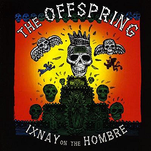 Ixnay on the Hombre - The Offspring - Music - MVD - 0888750244918 - November 30, 2015