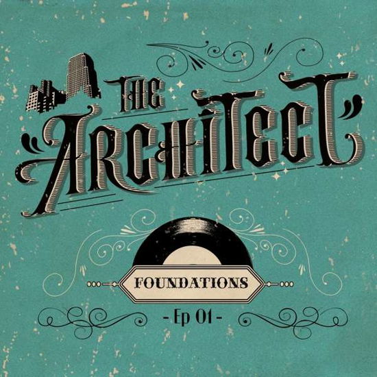 Foundations - The Architect - Muzyka - X-RAY PROD. - 3516628296918 - 25 czerwca 2019