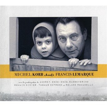 Cover for Michel Korb · Chante Francis Lemarque (CD) (2019)