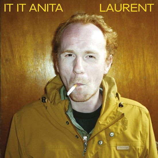 It It Anita · Laurent (LP) (2018)