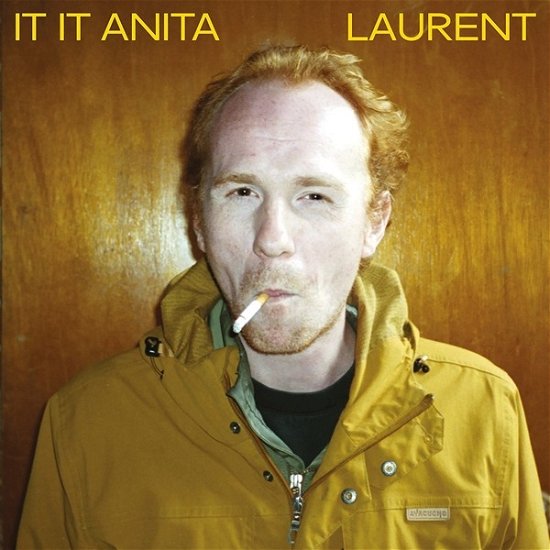 Cover for It It Anita · Laurent (LP) (2018)