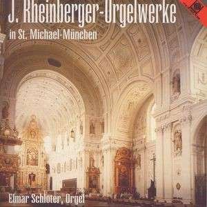 Orgelwerke In St. Michael-Munchen - J. Rheinberger - Musik - MOTETTE - 4008950105918 - 1. oktober 2013