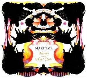Cover for Maritime · Heresy &amp; the Hotel Choir (LP) (2007)