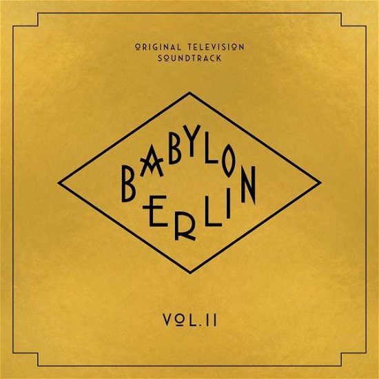Babylon Berlin (Original Television Soundtrack Vol. II) -  - Musik - BMG Rights Management LLC - 4050538595918 - 9. oktober 2020