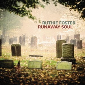 Cover for Ruthie Foster · Runaway Soul (CD) [Japan Import edition] (2015)