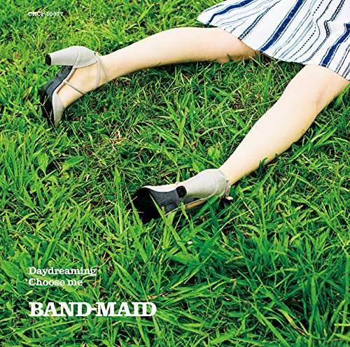 Cover for Band-maid · Daydreaming / Choose Me (CD) [Japan Import edition] (2017)