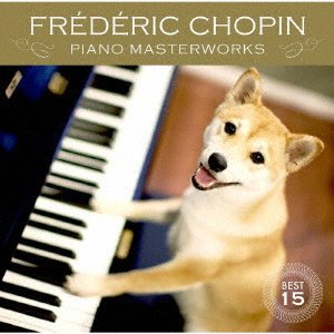 Chopin Piano Meikyoku Shuu Best 15 - (Classical Compilations) - Musiikki - PONY CANYON INC. - 4988013193918 - keskiviikko 3. lokakuuta 2018