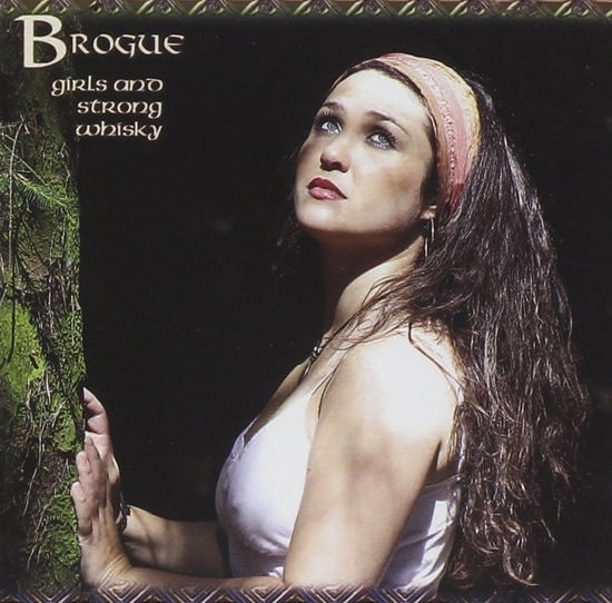 Cover for Brogue · Girls and Strong Whisky (CD) (2015)