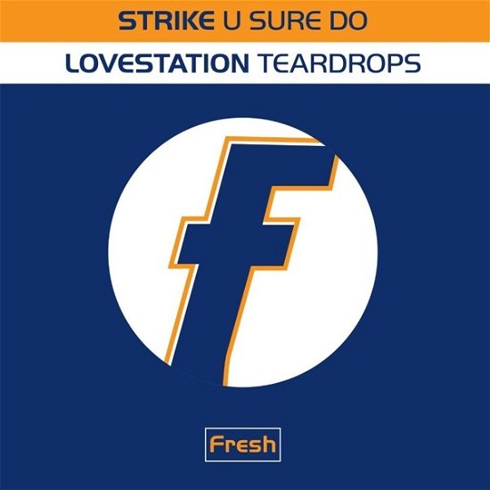 U Sure Do / Teardrops - Strike - Musik - DEMON - 5014797908918 - 5. maj 2023