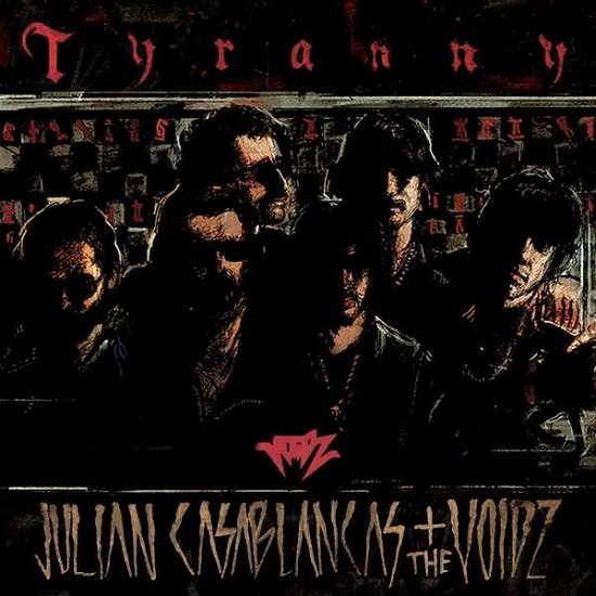 Tyranny - Julian Casablancas + The Voidz - Musiikki - KOBALT - 5060186923918 - maanantai 13. lokakuuta 2014