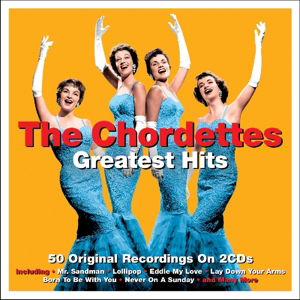 Greatest Hits - Chordettes - Musik - ONE DAY MUSIC - 5060255182918 - 10 augusti 2015