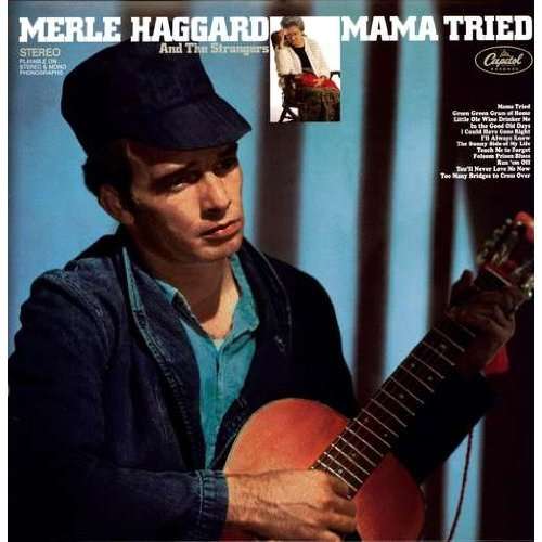 Mama Tried - Merle Haggard and the Strangers - Musik - COUNTRY - 5099969816918 - 30. juni 2009