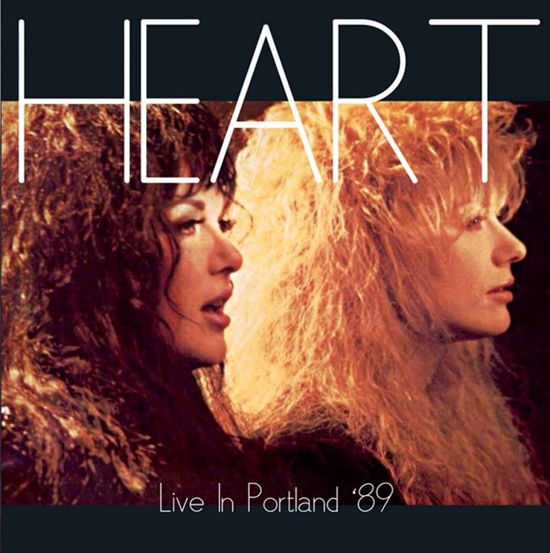 Live in Portland '89 - Heart - Musiikki - AIR CUTS - 5292317700918 - maanantai 15. kesäkuuta 2015