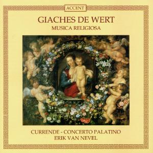 Musica Religiosa - De Wert / Currende / Nevel / Concerto Palatino - Muziek - Accent Records - 5413633092918 - 1999