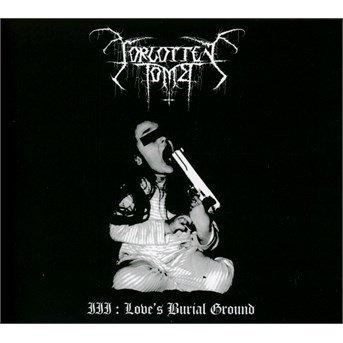 Cover for Forgotten Tomb · III: Love's Burial Ground (CD) [Digipak] (2015)