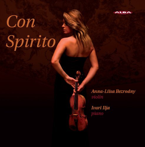 Cover for Bezrodney / Ilja · Con Spirito:Works For Violin &amp; Piano (CD) (2015)