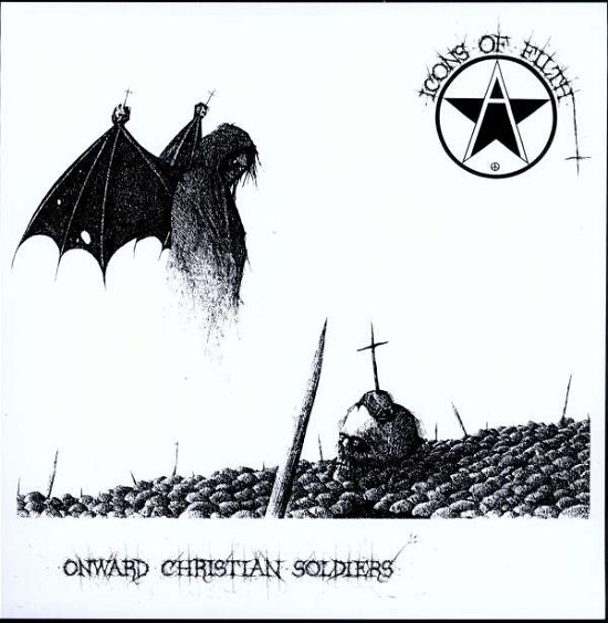 Cover for Icons of Filth · Onward Christian Soldiers (LP) (2002)
