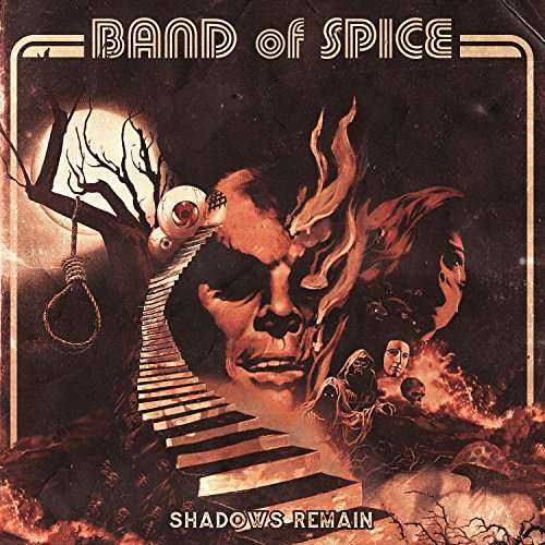 Shadows Remain - Band Of Spice - Musik - SCARLET - 8025044032918 - 27 oktober 2017