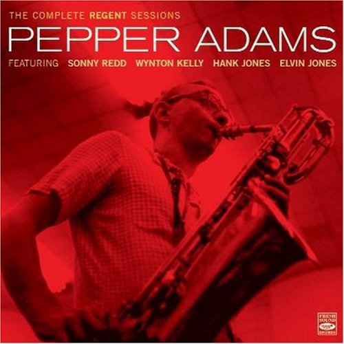 Cover for Pepper Adams · The complete Regent sessions (CD) (2008)