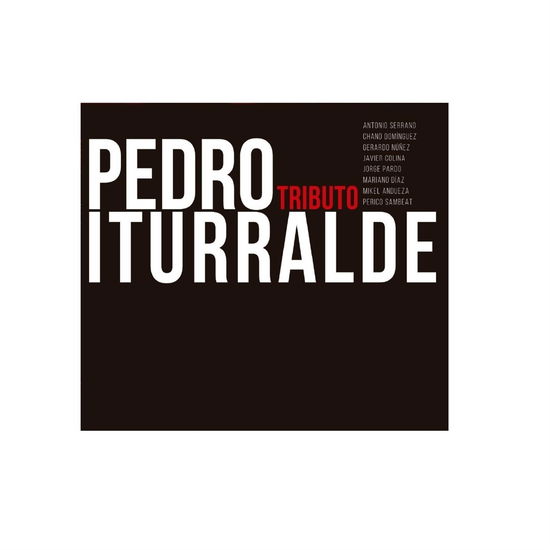 Tributo a Pedro Iturralde - Serrano,antonio / Dominguez,chano / Nããez,gerardp / Colina,javier /pardo,jorge / Dãaz,mariano / a - Muzyka - KARONTE - 8428353788918 - 3 grudnia 2021