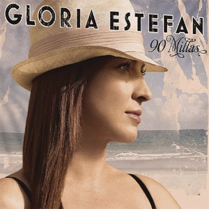 Cover for Gloria Estefan · Estefan, Gloria - 90 Millas (CD) [Bonus Tracks edition] (2016)