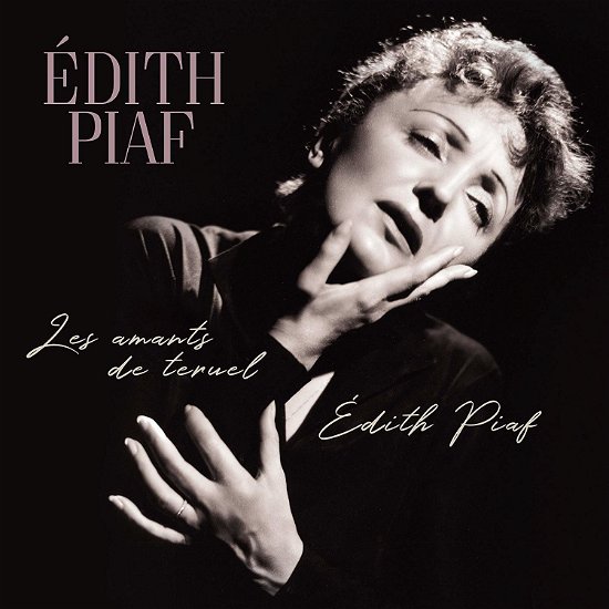 Les Amants De Teruel - Edith Piaf - Muziek - VINYL PASSION - 8719039005918 - 15 november 2019