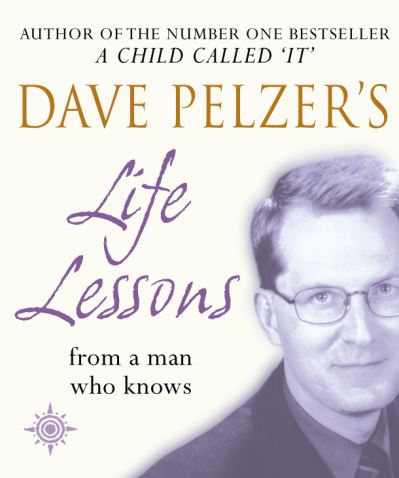 Cover for Dave Pelzer · Dave Pelzer's Life Lessons: From a Man Who Knows (Taschenbuch) (2002)