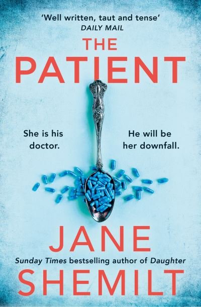 Cover for Jane Shemilt · The Patient (Pocketbok) (2022)