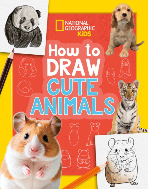 Cover for National Geographic Kids · How to Draw Cute Animals: A Step-by-Step Learn to Draw Book for Kids Aged 6+ - National Geographic Kids (Pocketbok) (2025)