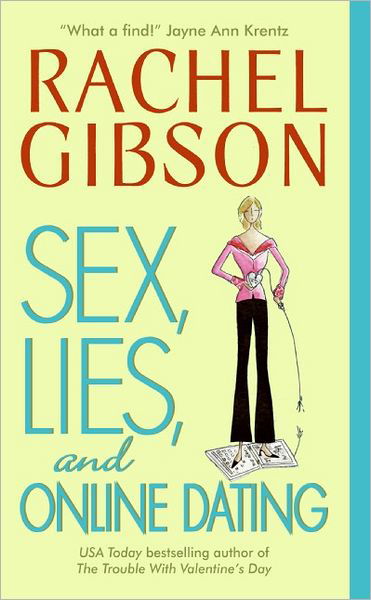 Cover for Rachel Gibson · Sex, Lies, and Online Dating (Pocketbok) (2006)