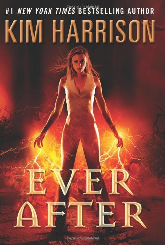Cover for Kim Harrison · Ever After - Hollows (Innbunden bok) [First edition] (2013)