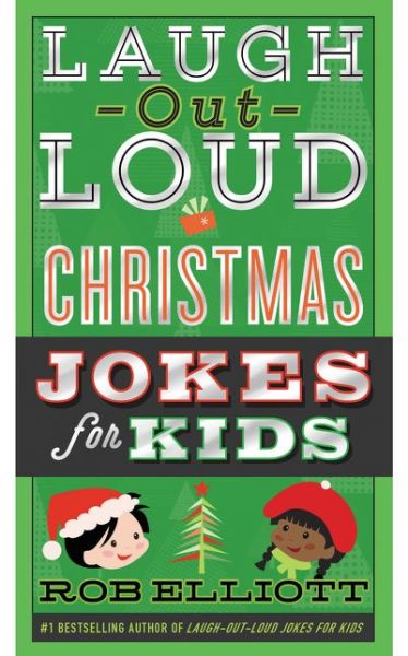 Laugh-Out-Loud Christmas Jokes for Kids: A Christmas Holiday Book for Kids - Laugh-Out-Loud Jokes for Kids - Rob Elliott - Książki - HarperCollins Publishers Inc - 9780062497918 - 20 września 2016