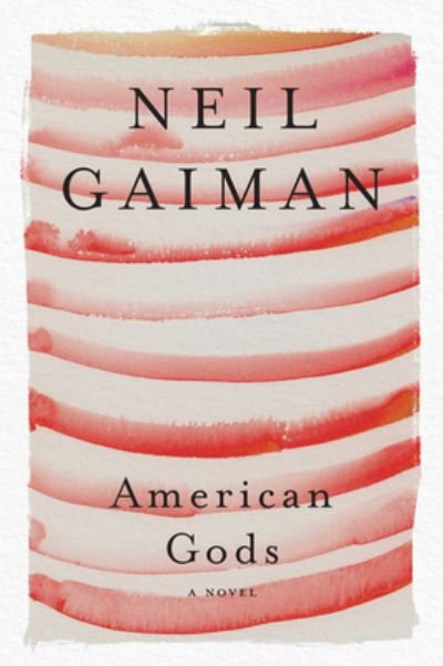 American Gods: A Novel - Neil Gaiman - Livros - HarperCollins - 9780063081918 - 16 de março de 2021