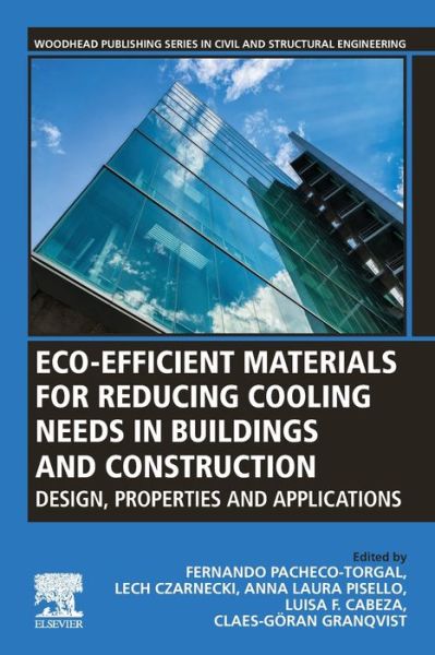 Cover for Eco-efficient Materials for Reducing Cooling Needs in Buildings and Construction: Design, Properties and Applications - Woodhead Publishing Series in Civil and Structural Engineering (Paperback Book) (2020)