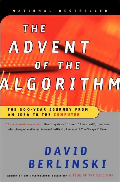 Cover for David Berlinski · The Advent of the Algorithm: the 300-year Journey from an Idea to the Computer (Paperback Book) (2001)