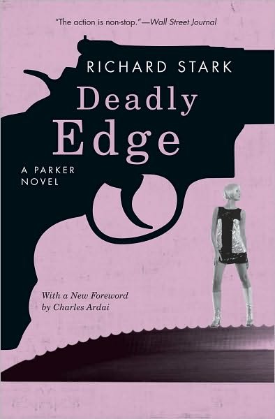 Cover for Richard Stark · Deadly Edge: A Parker Novel (Pocketbok) (2010)