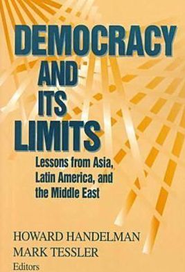 Cover for Democracy and Its Limits: Lessons from Asia, Latin America, and the Middle East - Kellogg Institute Series on Democracy and Development (Paperback Book) (2000)
