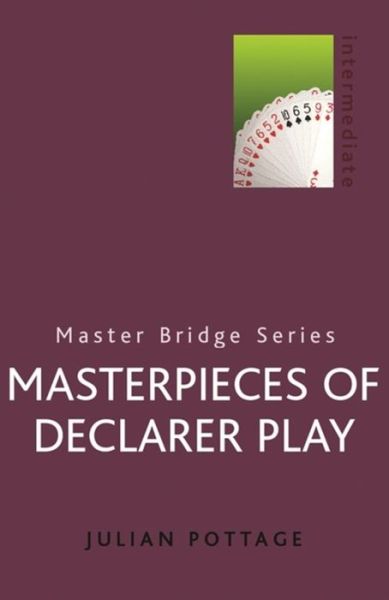 Cover for Julian Pottage · Masterpieces Of Declarer Play - Master Bridge (Pocketbok) (2001)